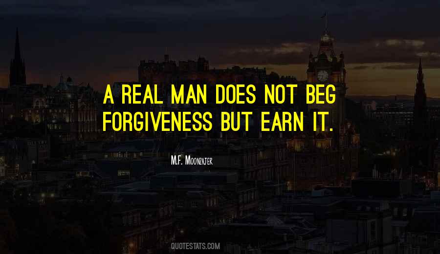 Earn Forgiveness Quotes #786874