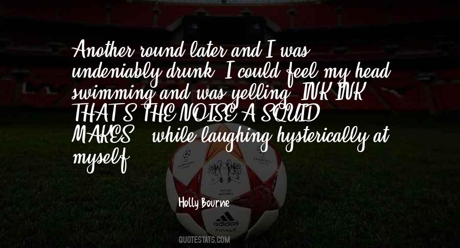 Noise In My Head Quotes #1428536
