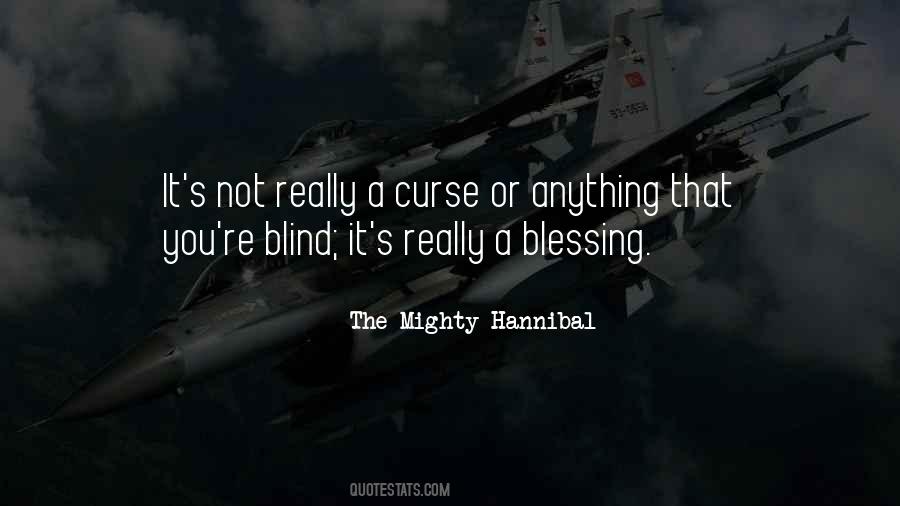 Blessing Curse Quotes #578381