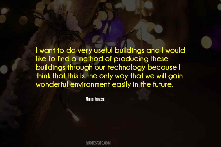 Quotes About Our Technology #1672489