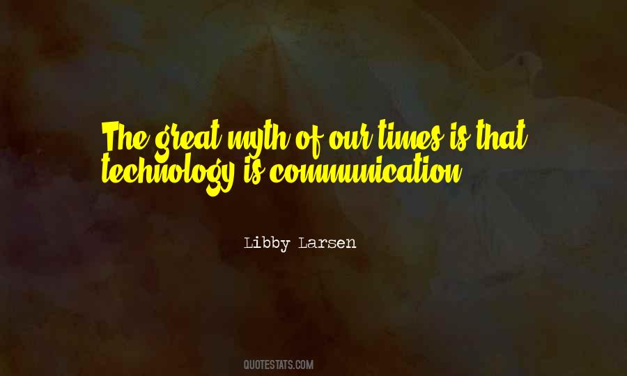 Quotes About Our Technology #37239