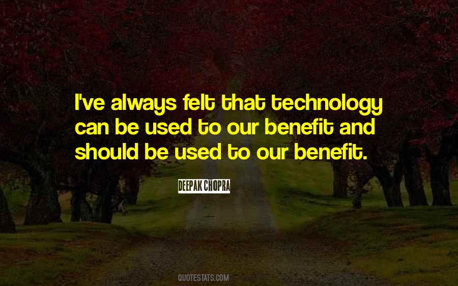 Quotes About Our Technology #83821