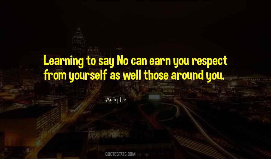 Earn Respect Quotes #294002