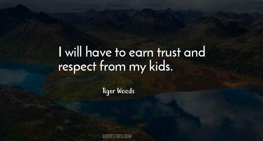 Earn Respect Quotes #563113