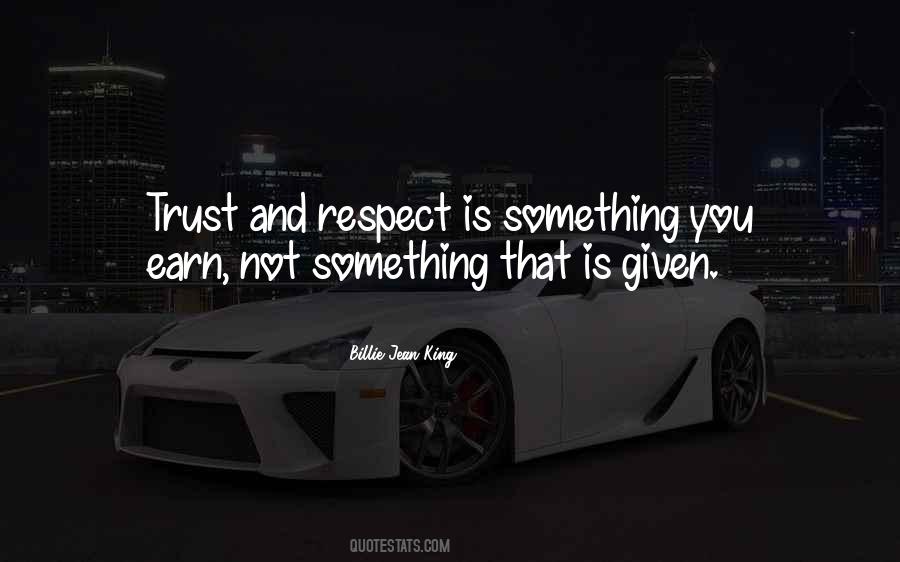 Earn Respect Quotes #626797