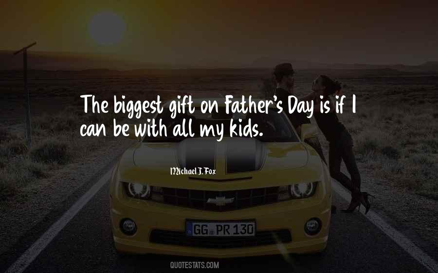 Father Gift Quotes #590347