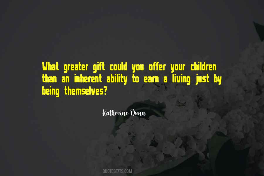 Earn Your Living Quotes #1446132