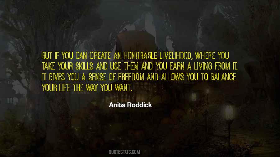 Earn Your Living Quotes #1865802