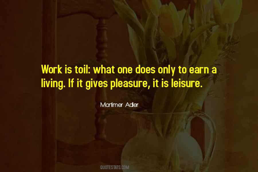 Earn Your Living Quotes #226302
