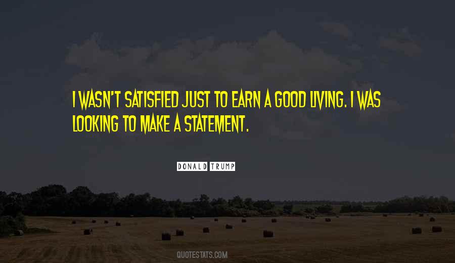 Earn Your Living Quotes #303810