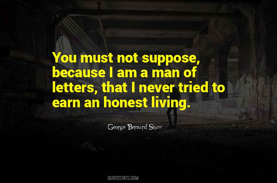 Earn Your Living Quotes #314786