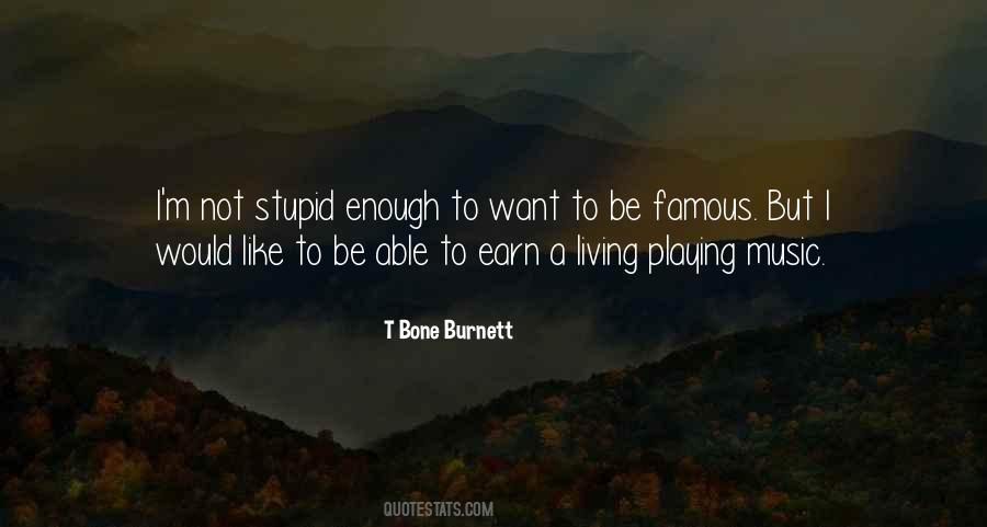 Earn Your Living Quotes #365391