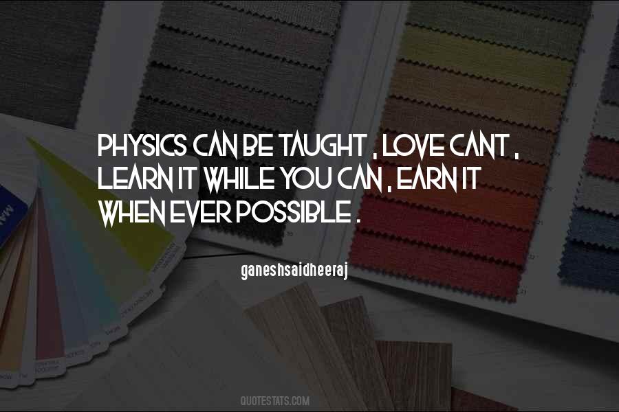 Earn Your Love Quotes #1301622
