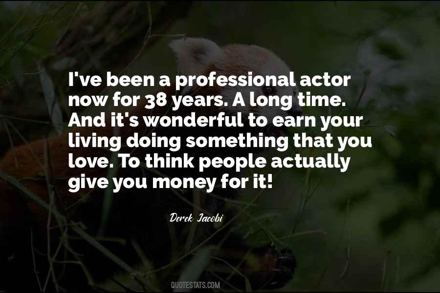 Earn Your Love Quotes #517718