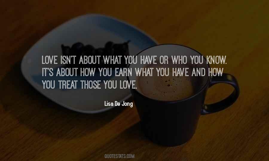 Earn Your Love Quotes #807490