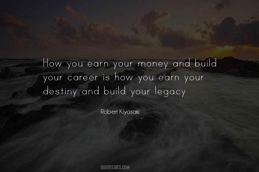 Earn Your Money Quotes #480719