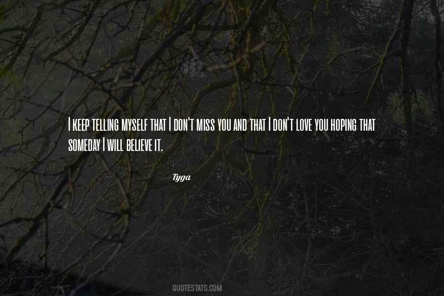 I Miss You Love You Quotes #871936