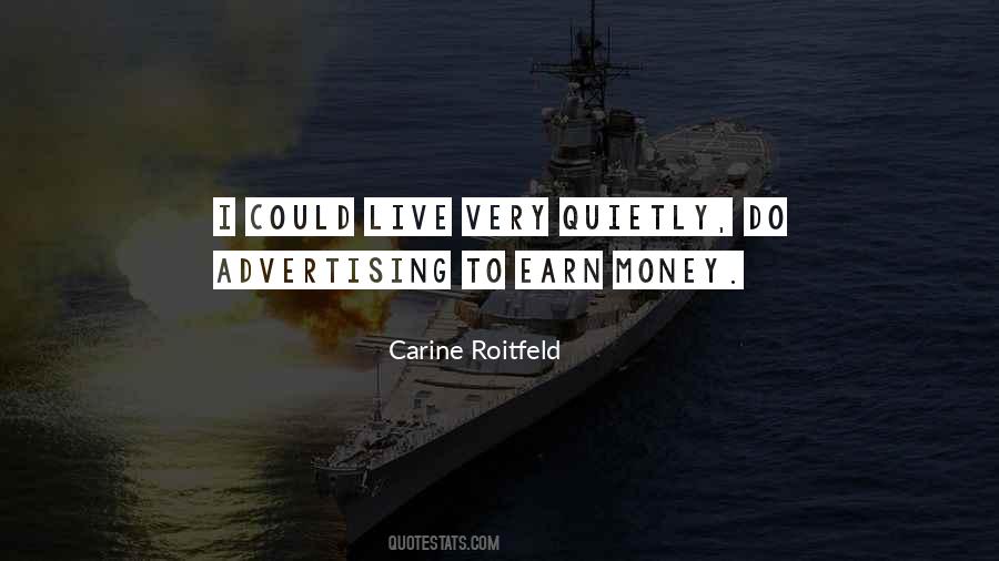 Earn Your Own Money Quotes #13720