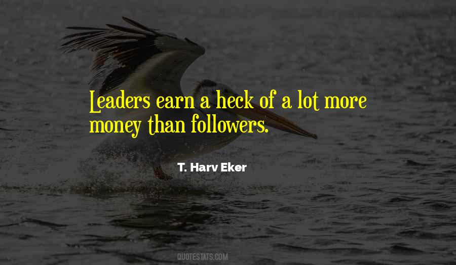 Earn Your Own Money Quotes #161775