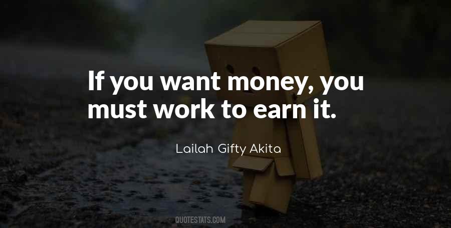 Earn Your Own Money Quotes #163248