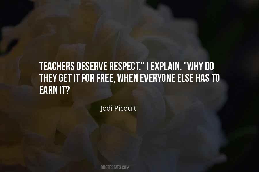 Earn Your Respect Quotes #875237