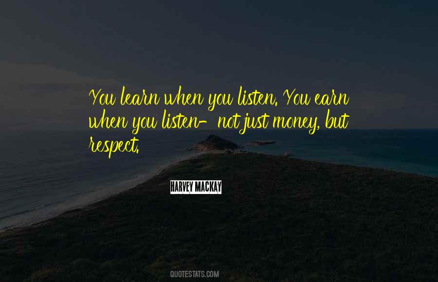 Earn Your Respect Quotes #92302