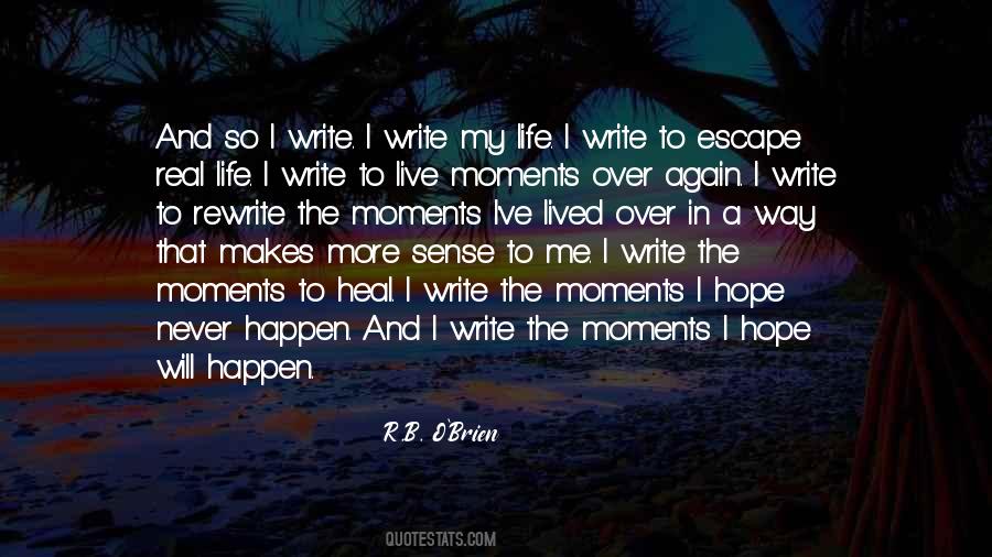 The Moments Quotes #1049960