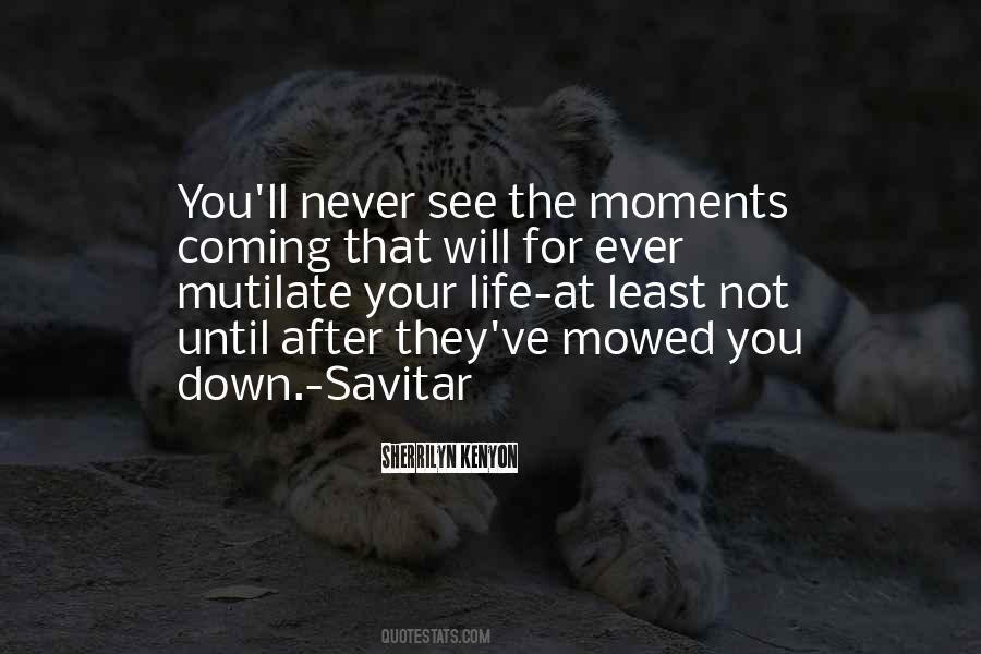 The Moments Quotes #1102038