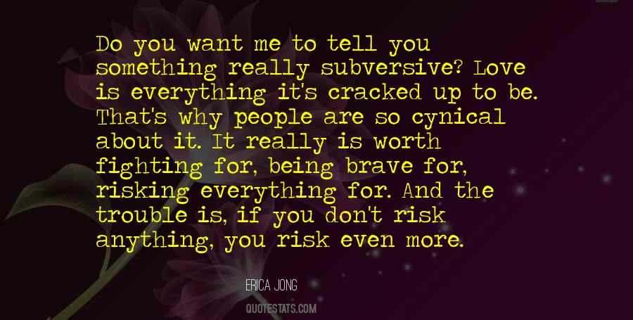 Love Is Risk Quotes #1017867