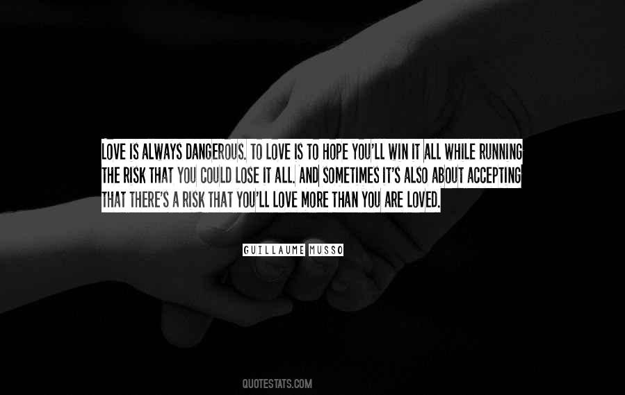 Love Is Risk Quotes #1430696