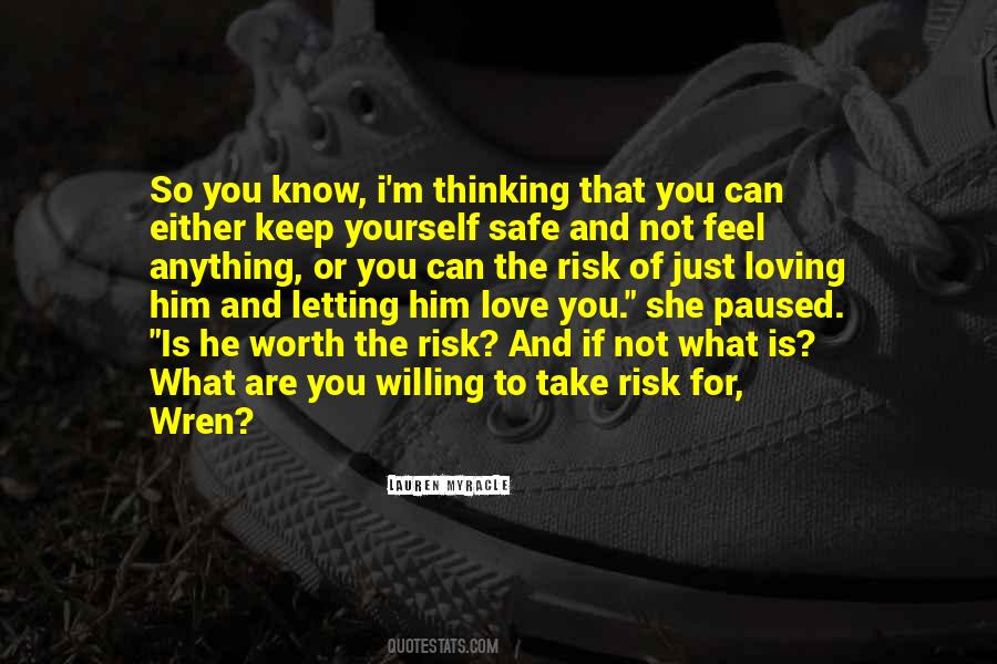 Love Is Risk Quotes #1482537