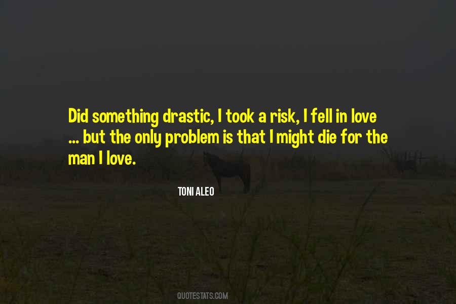 Love Is Risk Quotes #1621823
