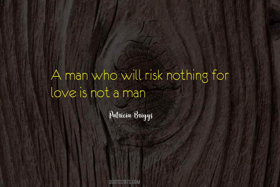 Love Is Risk Quotes #991403