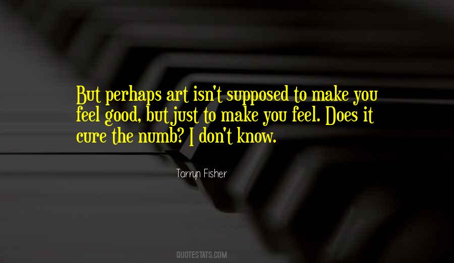 I Feel Numb Quotes #1745036