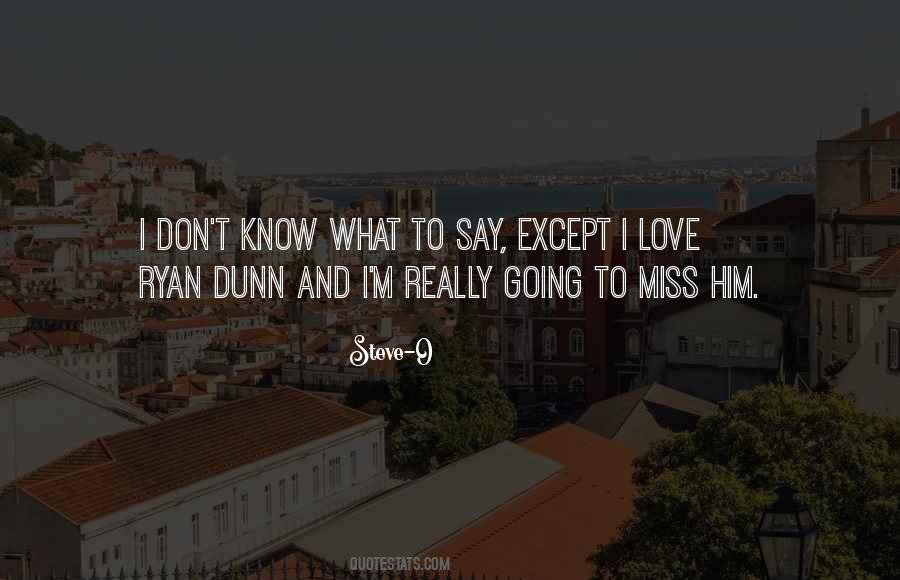 I Really Miss Him Quotes #1507795