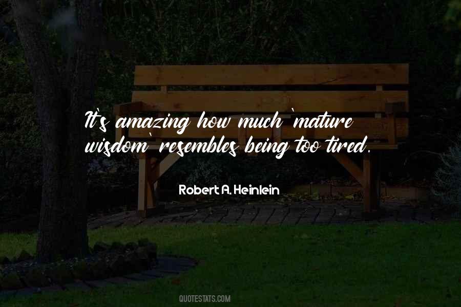 Quotes About Being Too Tired #1124077