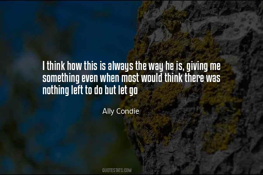 When Nothing Is Left Quotes #1495878