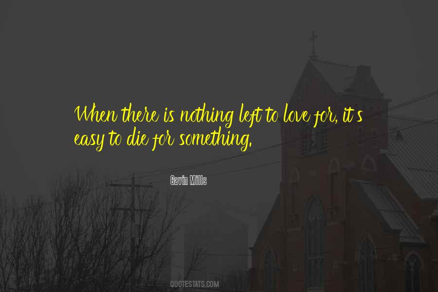 When Nothing Is Left Quotes #1531655