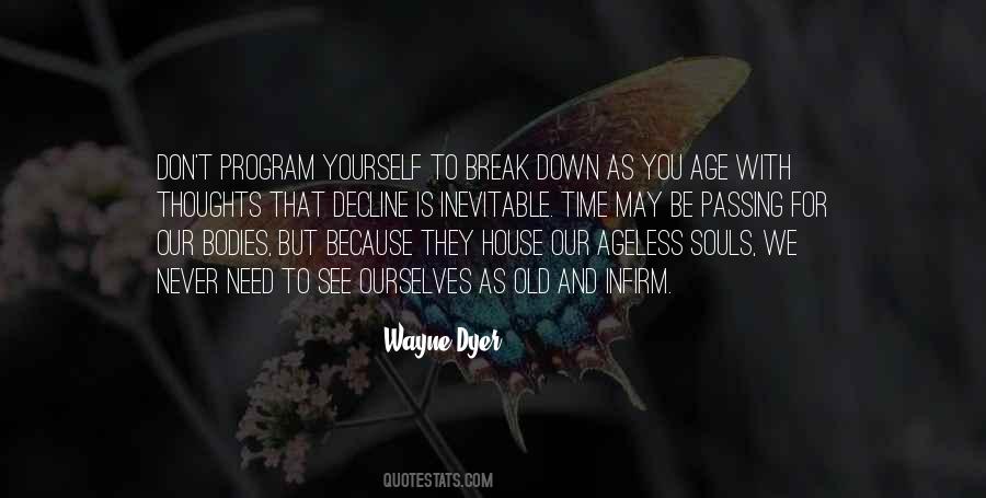 I Need To Break Down Quotes #1705947