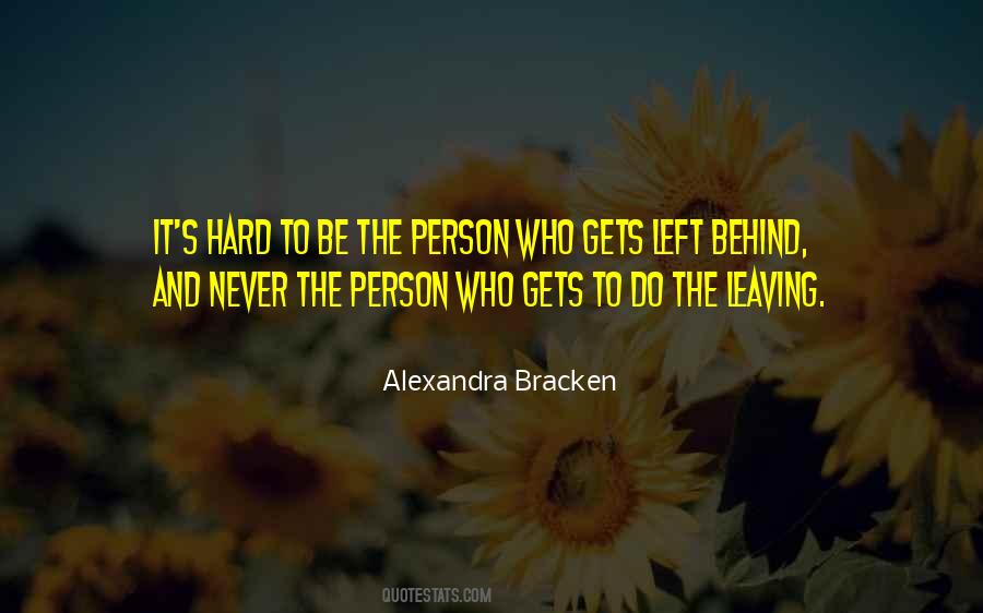 Never Left Behind Quotes #440052