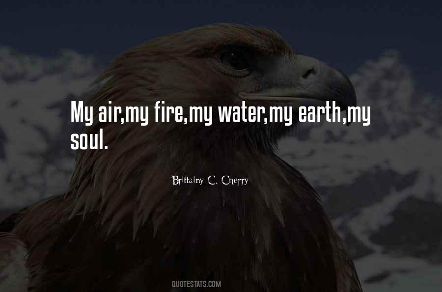 Earth Air Water Fire Quotes #1066800