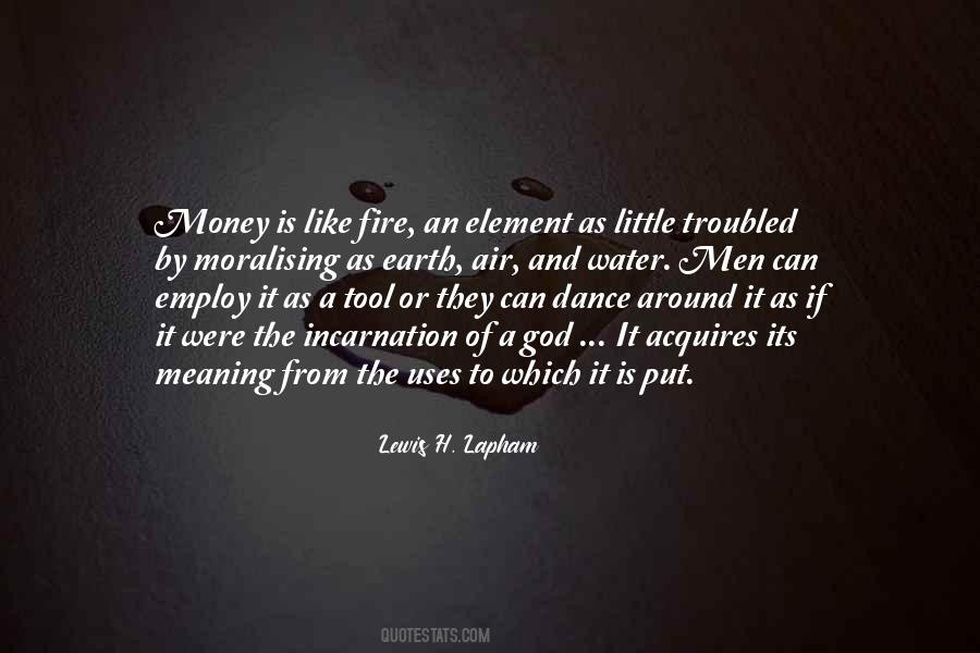 Earth Air Water Fire Quotes #122672