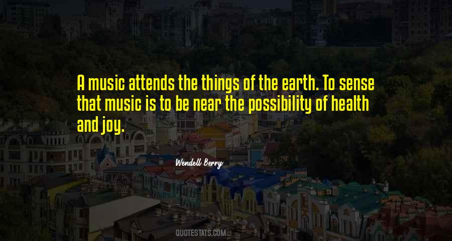 Earth And Music Quotes #1290928