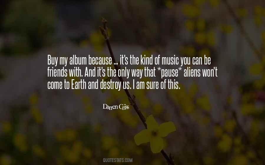 Earth And Music Quotes #566033