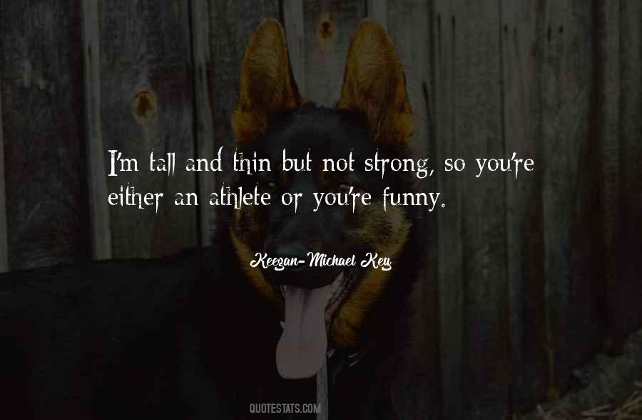 Strong Athlete Quotes #319806