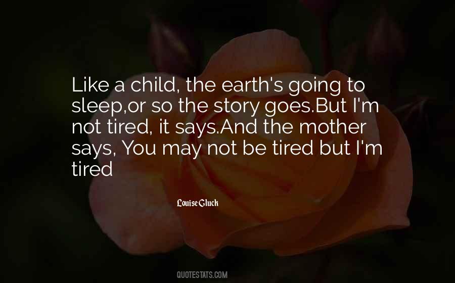 Earth Child Quotes #1060481