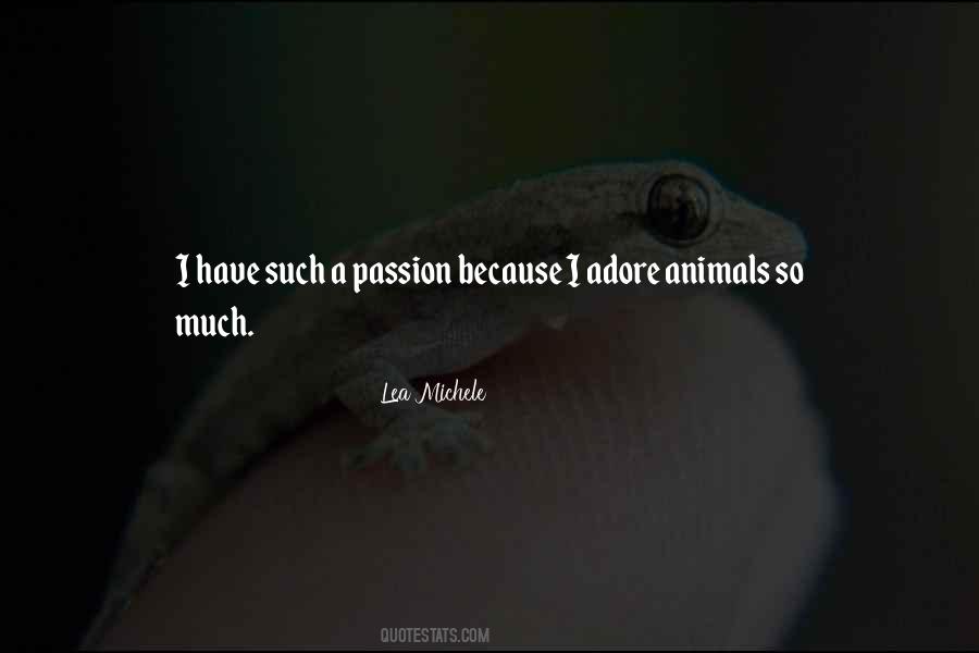 Passion For Animals Quotes #1237733