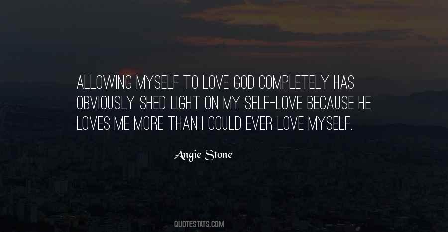 He Loves Me More Quotes #954025