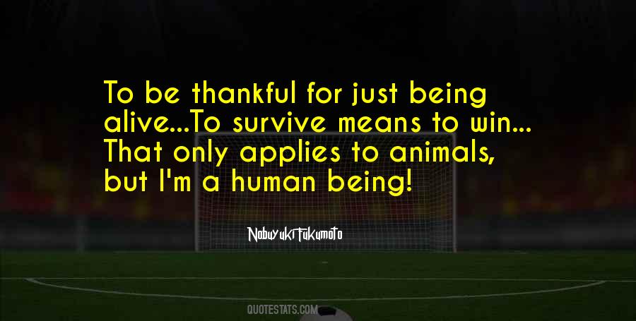 Thankful To Be Alive Quotes #898812
