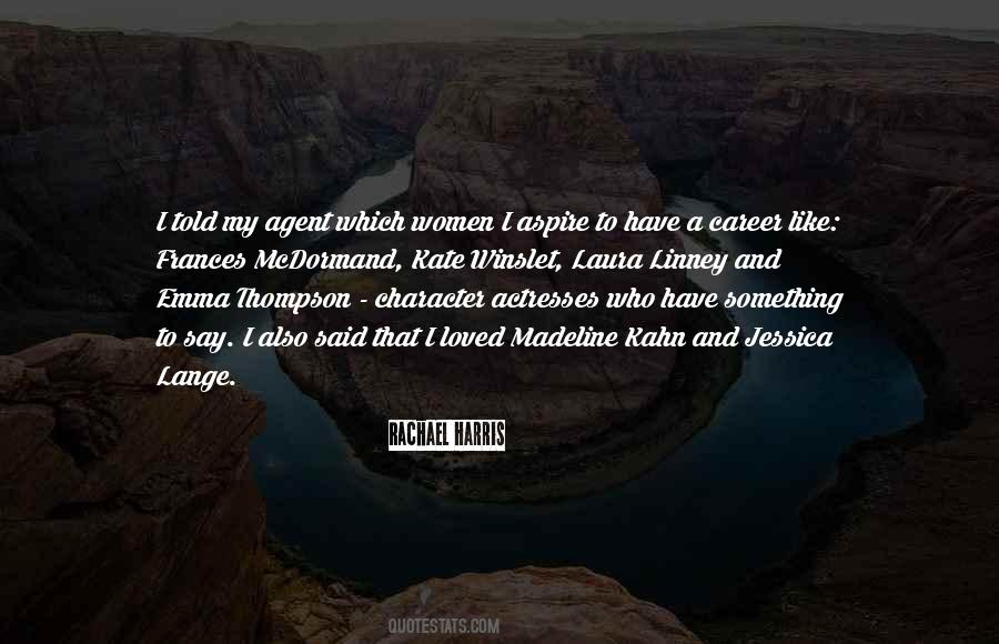 Aspire Not To Have More But To Be More Quotes #168838